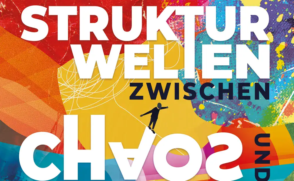 Mehr über den Artikel erfahren Ausstellung „Strukturwelten – Zwischen Chaos und Ordnung“